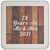 78th Anniversary 78 Years As Mr & Mrs 2021 - Drink Coaster E