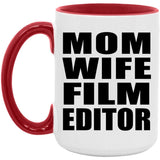 Mom Wife Film Editor - 15oz Accent Mug Red