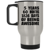5th Birthday 5 Years 60 Months 1826 Days Of Awesome - Silver Travel Mug