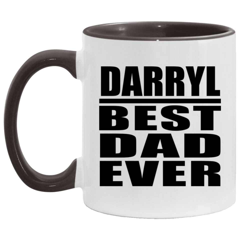 Darryl Best Dad Ever - 11oz Accent Mug Black