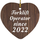 Forklift Operator Since 2022 - Heart Ornament D