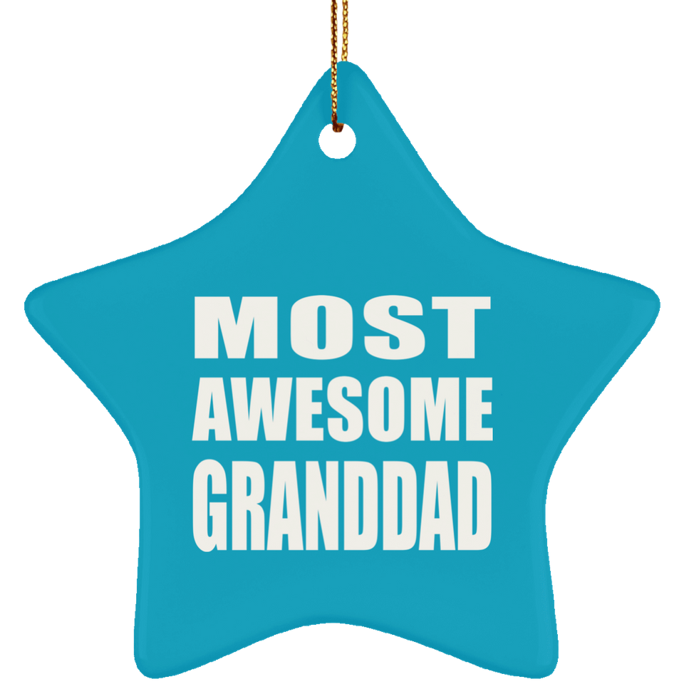 Most Awesome Granddad - Star Ornament