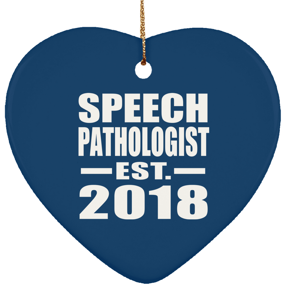 Speech Pathologist Established EST. 2018 - Heart Ornament