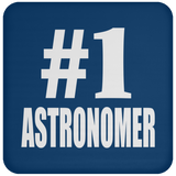 Number One #1 Astronomer - Drink Coaster