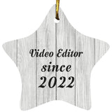 Video Editor Since 2022 - Star Ornament F