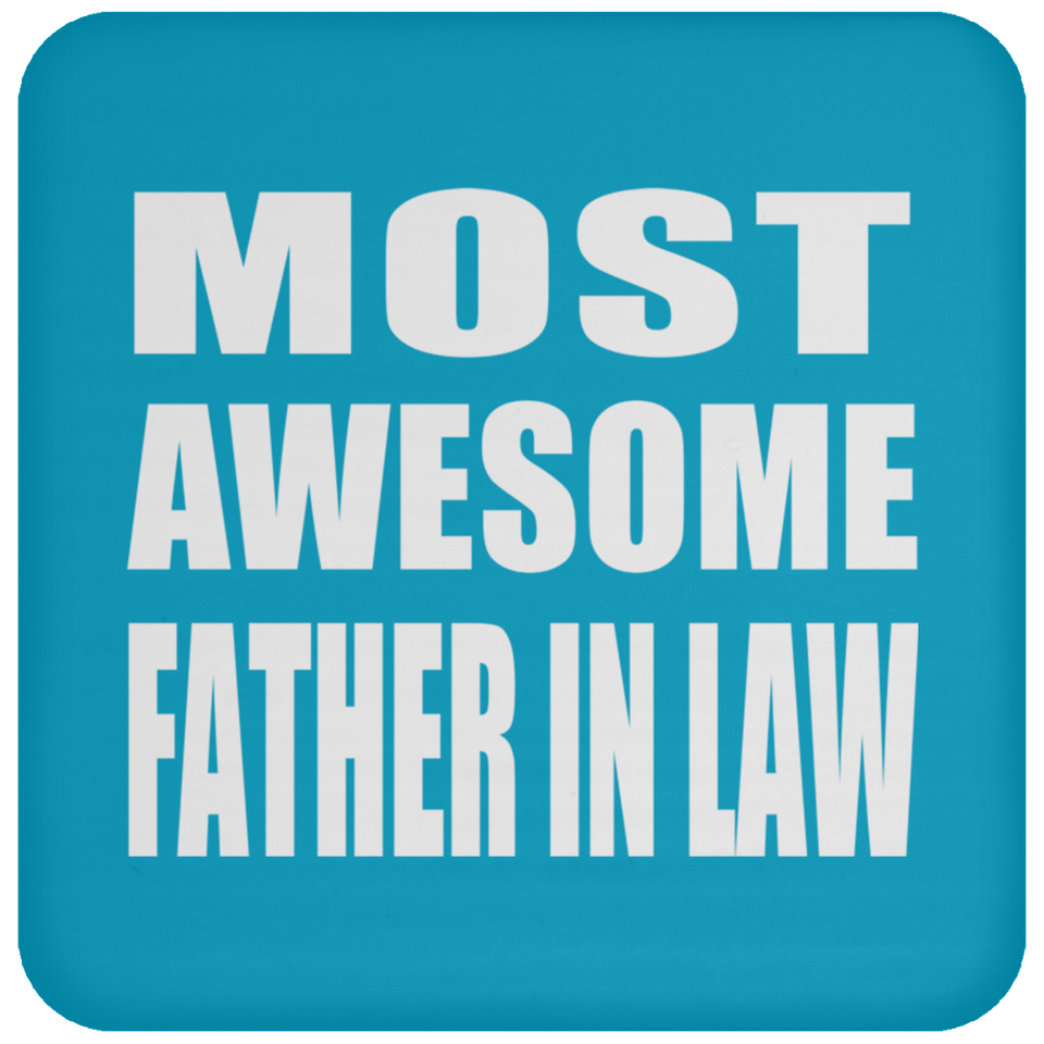 Most Awesome Father In Law - Drink Coaster