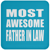 Most Awesome Father In Law - Drink Coaster