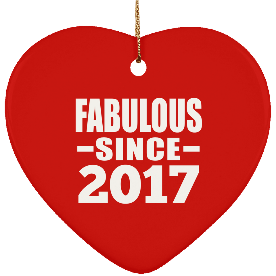 7th Birthday Fabulous Since 2017 - Heart Ornament