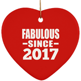 7th Birthday Fabulous Since 2017 - Heart Ornament
