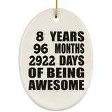 8th Birthday 8 Years 96 Months 2922 Days Of Awesome - Oval Ornament