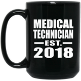 Medical Technician Established EST. 2018 - 15 Oz Coffee Mug