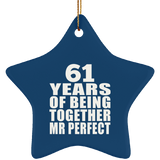 61st Anniversary 61 Years Of Being Mr Perfect - Star Ornament