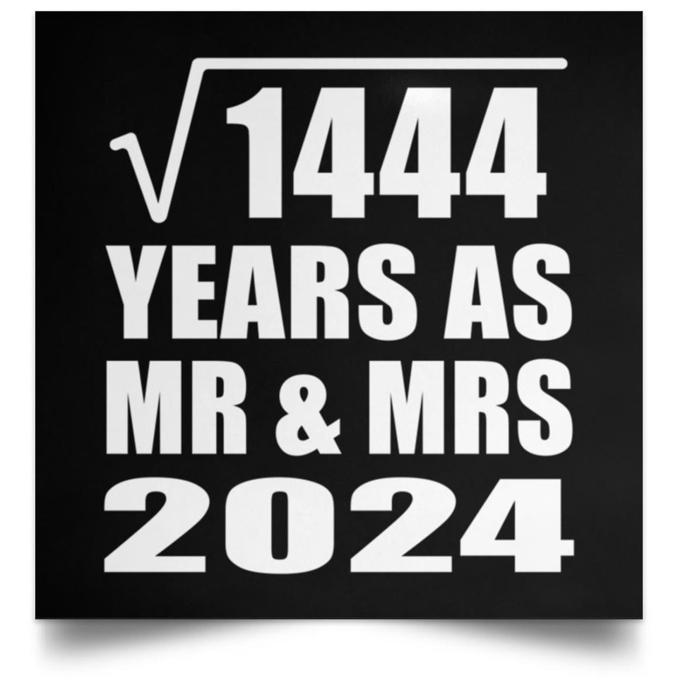 38th Anniversary Square Root of 1444 Years As Mr & Mrs 2024 - Poster Square