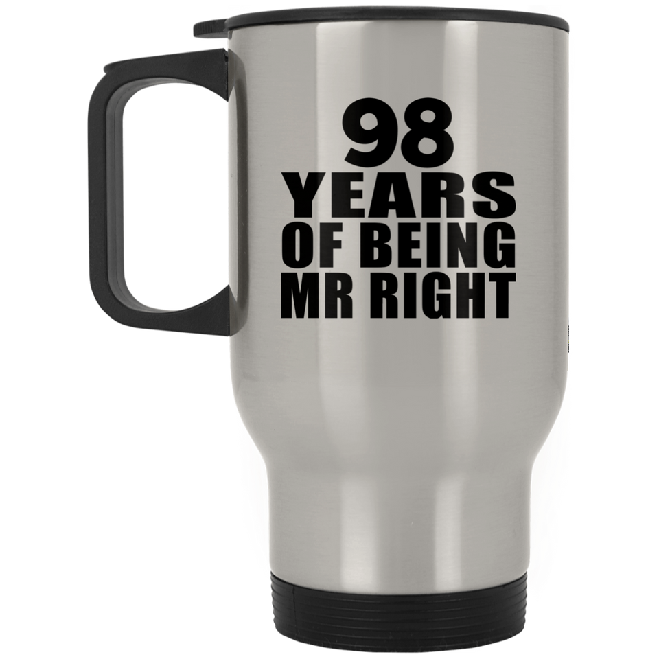 98th Anniversary 98 Years Of Being Mr Right - Silver Travel Mug