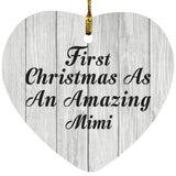 First Christmas As An Amazing Mimi - Heart Ornament F
