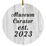Museum Curator Established Est. 2023 - Circle Ornament F
