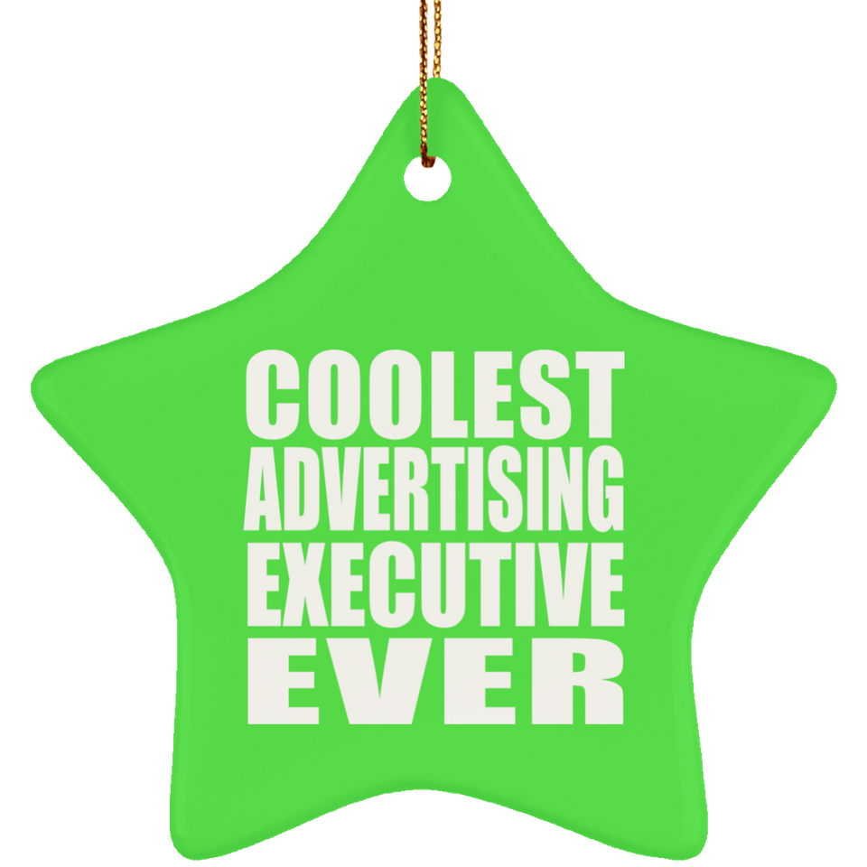Coolest Advertising Executive Ever - Star Ornament