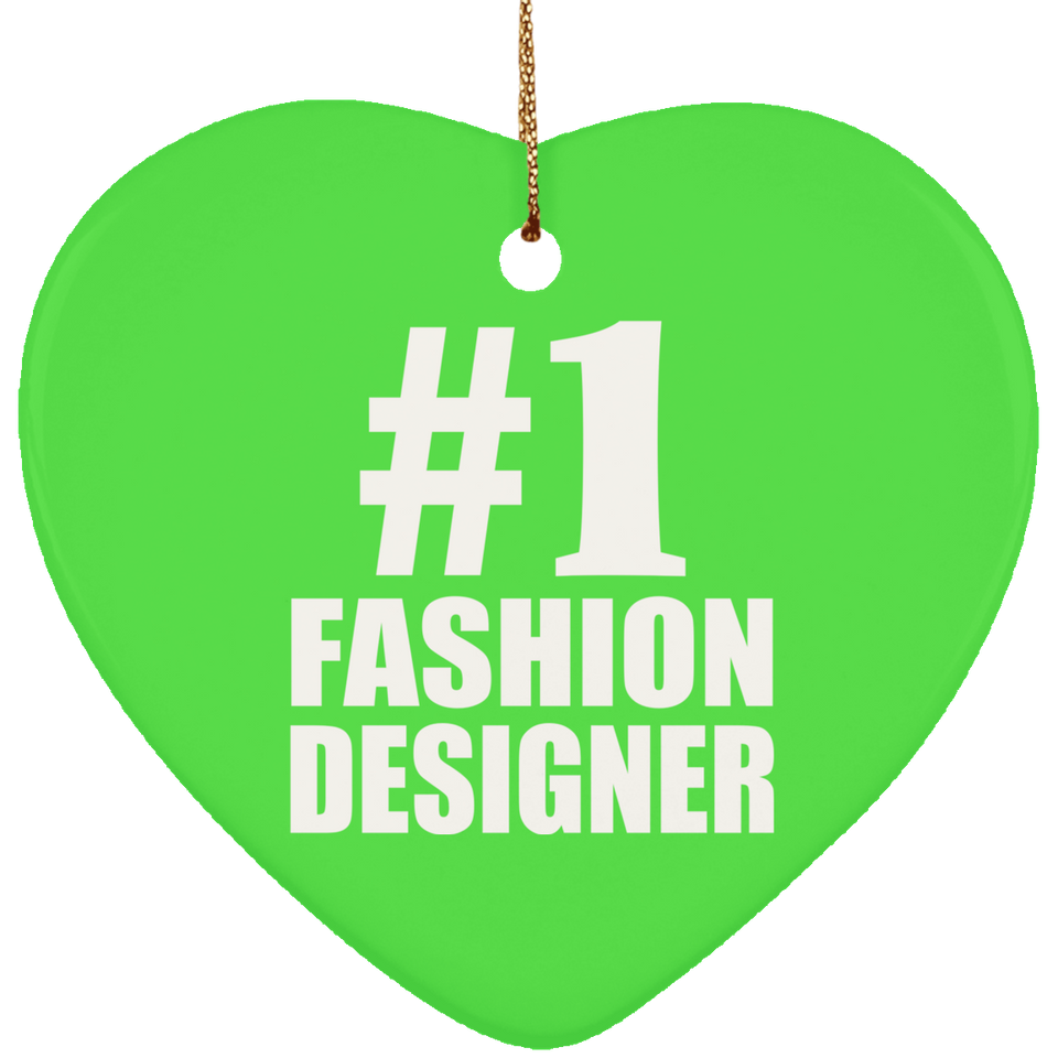 Number One #1 Fashion Designer - Heart Ornament