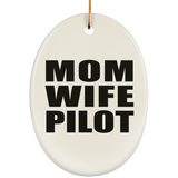 Mom Wife Pilot - Oval Ornament