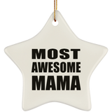Most Awesome Mama - Star Ornament