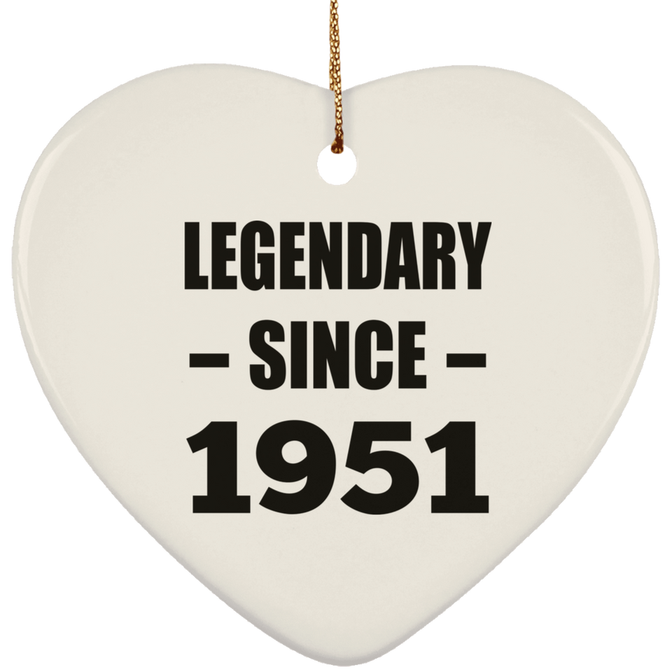 73rd Birthday Legendary Since 1951 - Heart Ornament