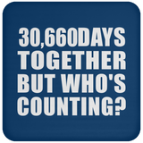 84th Anniversary 30,660 Days Together But Who's Counting - Drink Coaster