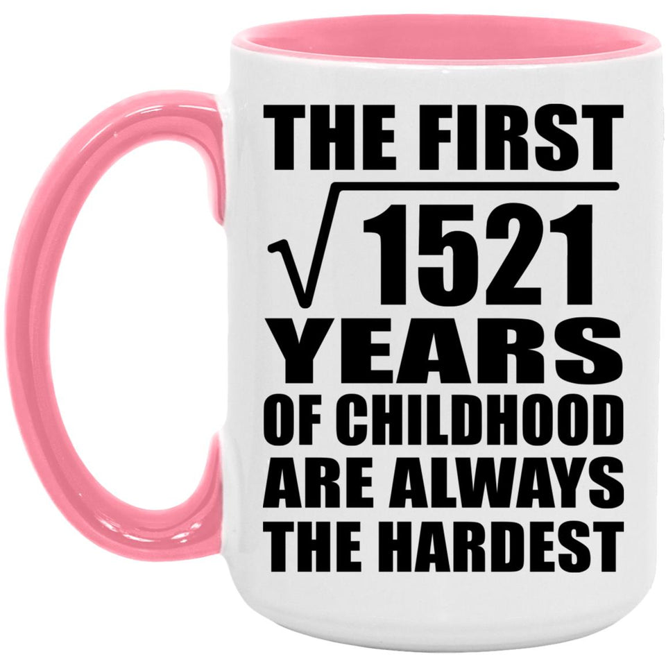 39th Birthday Square Root of 1521 Years of Childhood - 15oz Accent Mug Pink