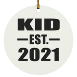 Kid Established EST. 2021 - Circle Ornament