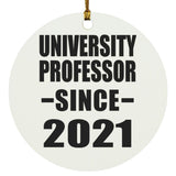 University Professor Since 2021 - Circle Ornament