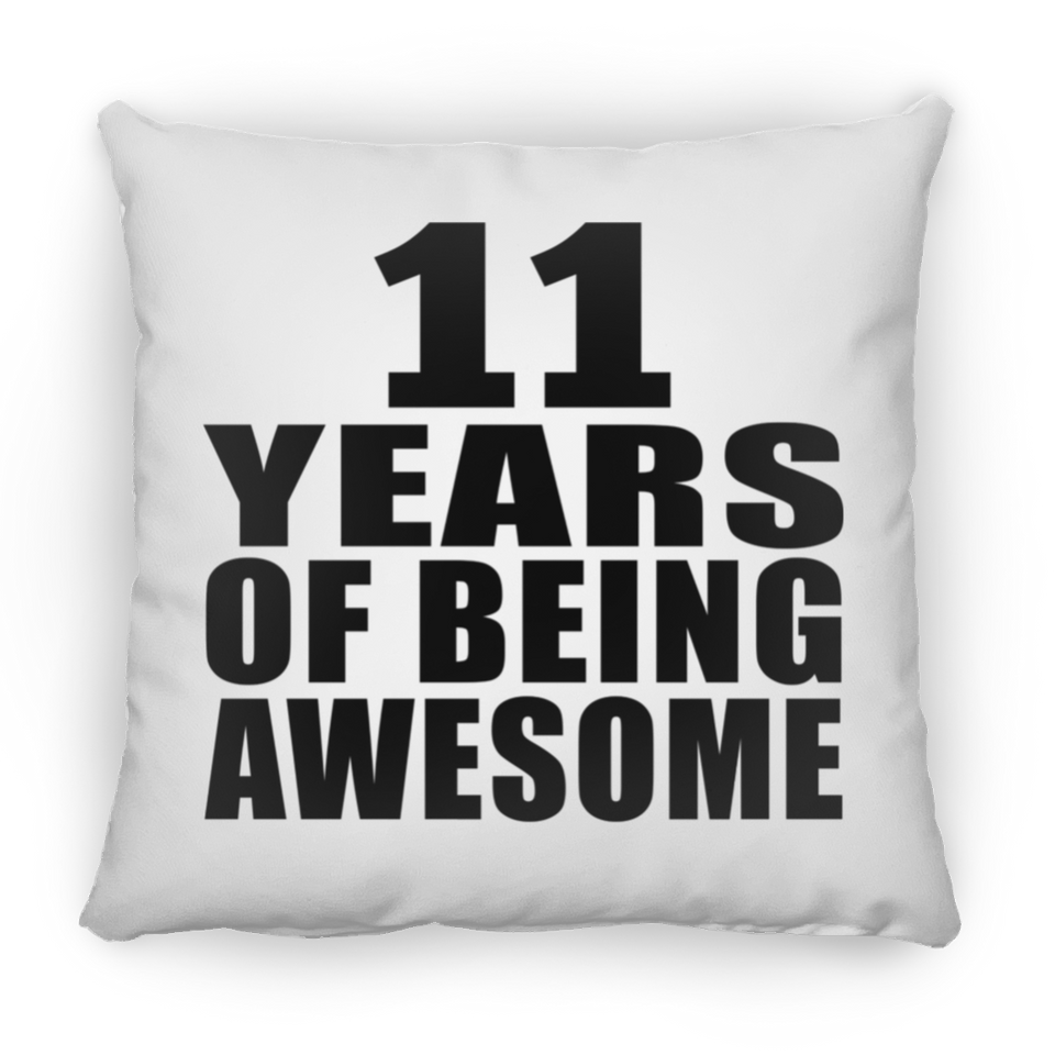 11th Birthday 11 Years Of Being Awesome - Throw Pillow