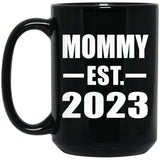 Mommy Established EST. 2023 - 15oz Coffee Mug Black