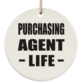 Purchasing Agent Life - Circle Ornament