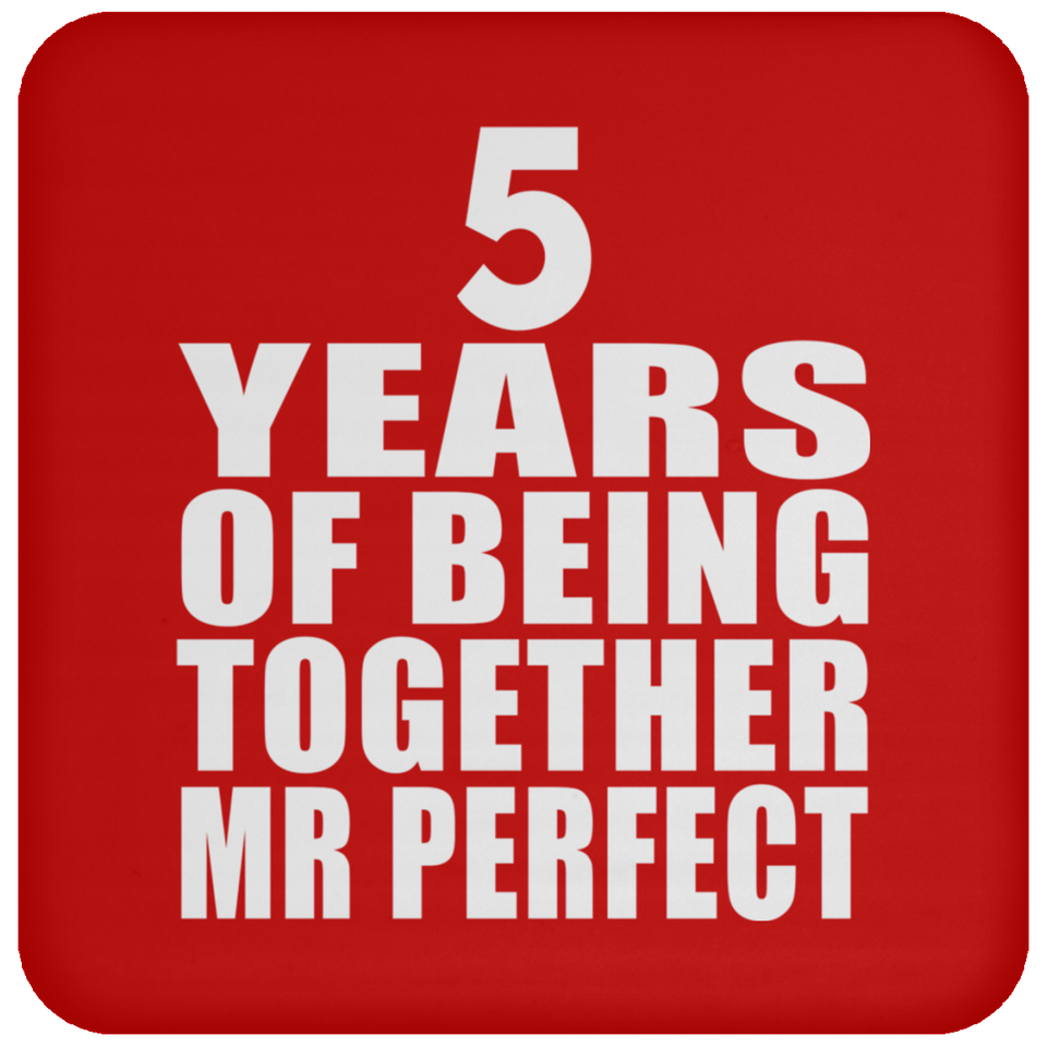 5th Anniversary 5 Years Of Being Mr Perfect - Drink Coaster