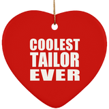 Coolest Tailor Ever - Heart Ornament