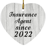 Insurance Agent Since 2022 - Heart Ornament F