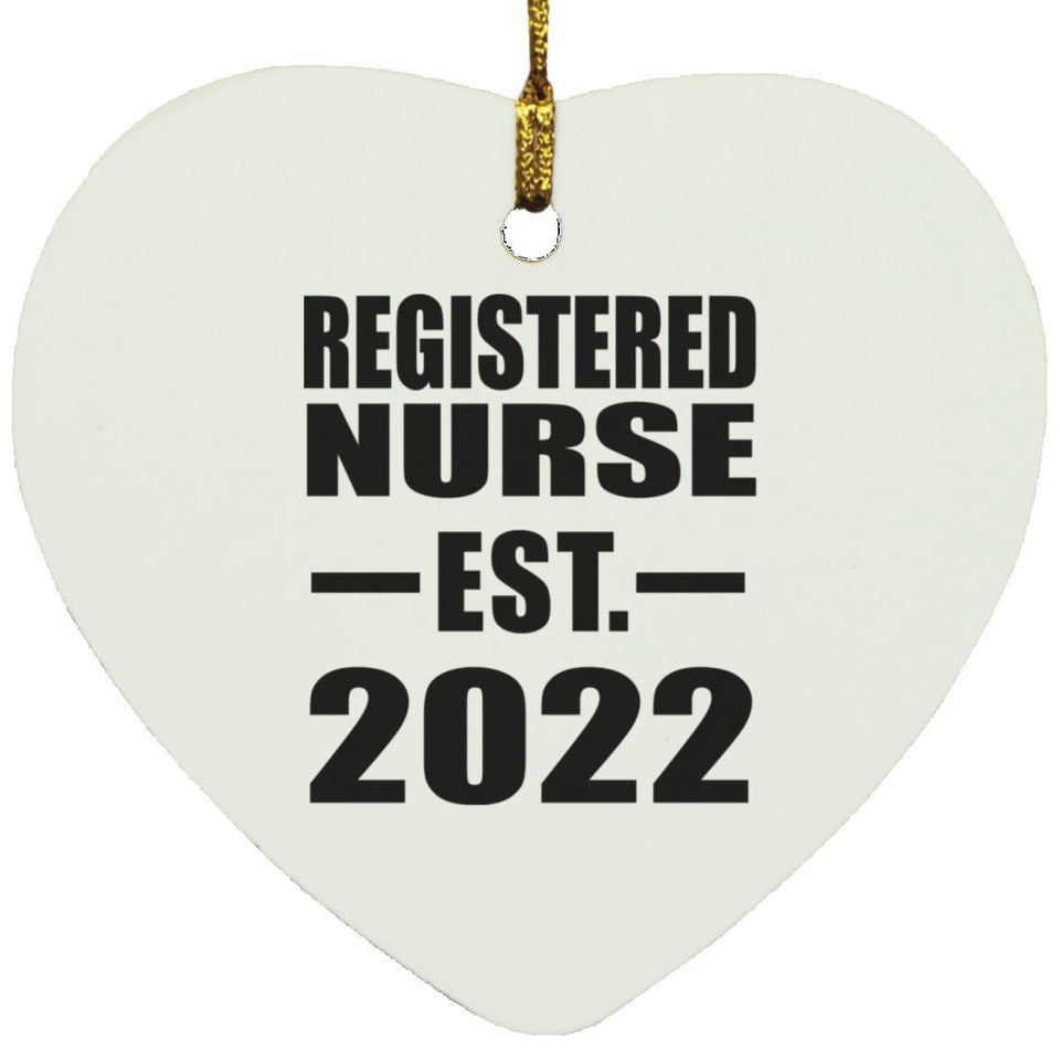 Registered Nurse Established EST. 2022 - Heart Ornament