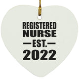 Registered Nurse Established EST. 2022 - Heart Ornament