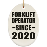 Forklift Operator Since 2020 - Oval Ornament