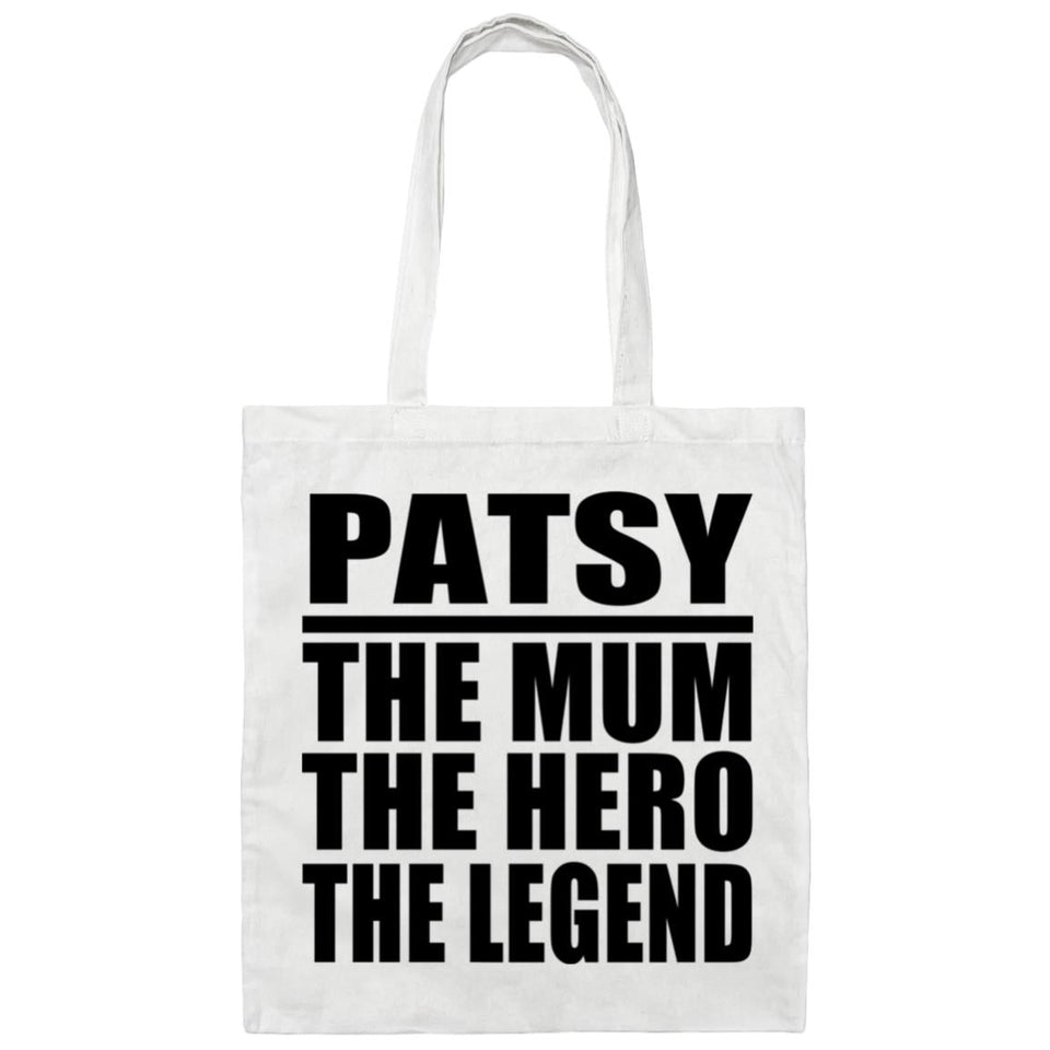 Patsy The Mum The Hero The Legend - Tote Bag White
