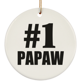 Number One #1 Papaw - Circle Ornament
