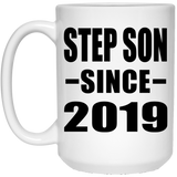 Step Son Since 2019 - 15oz Coffee Mug