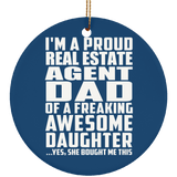 Proud Real Estate Agent Dad Of Awesome Daughter - Circle Ornament