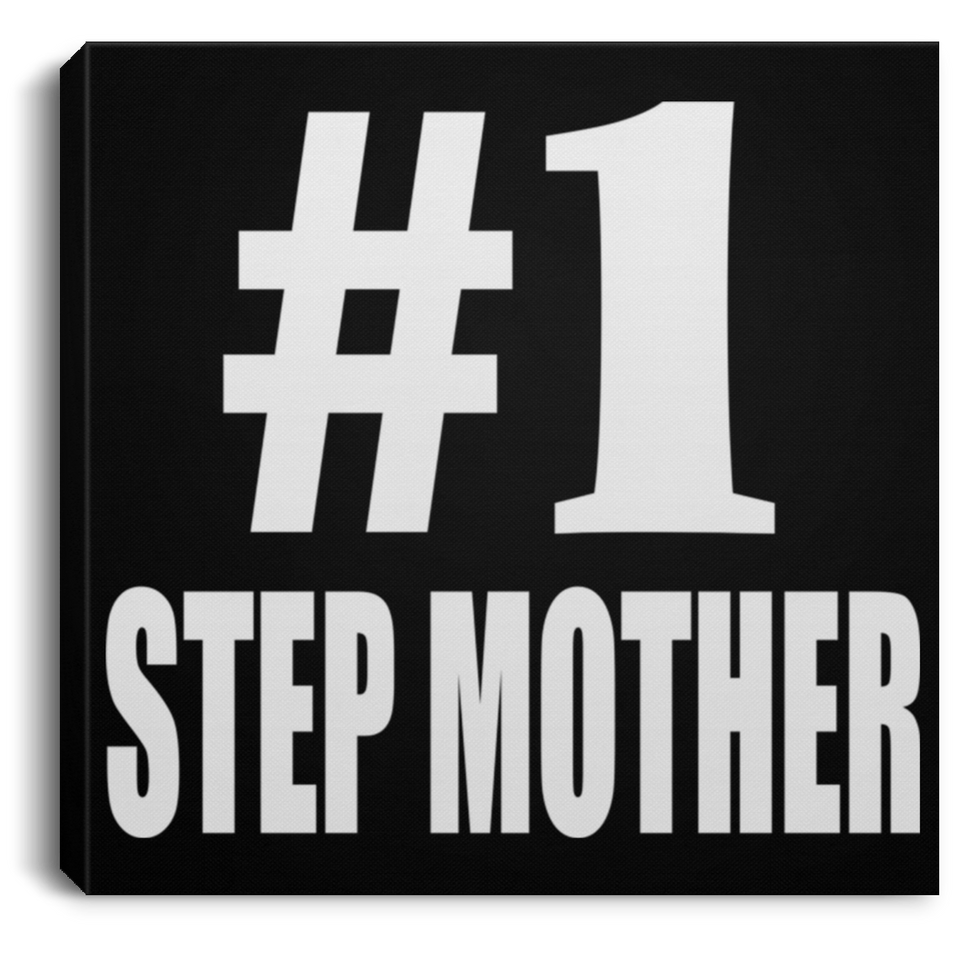 Number One #1 Step Mother - Canvas Square
