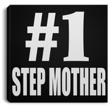 Number One #1 Step Mother - Canvas Square