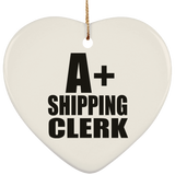 A+ Shipping Clerk - Heart Ornament
