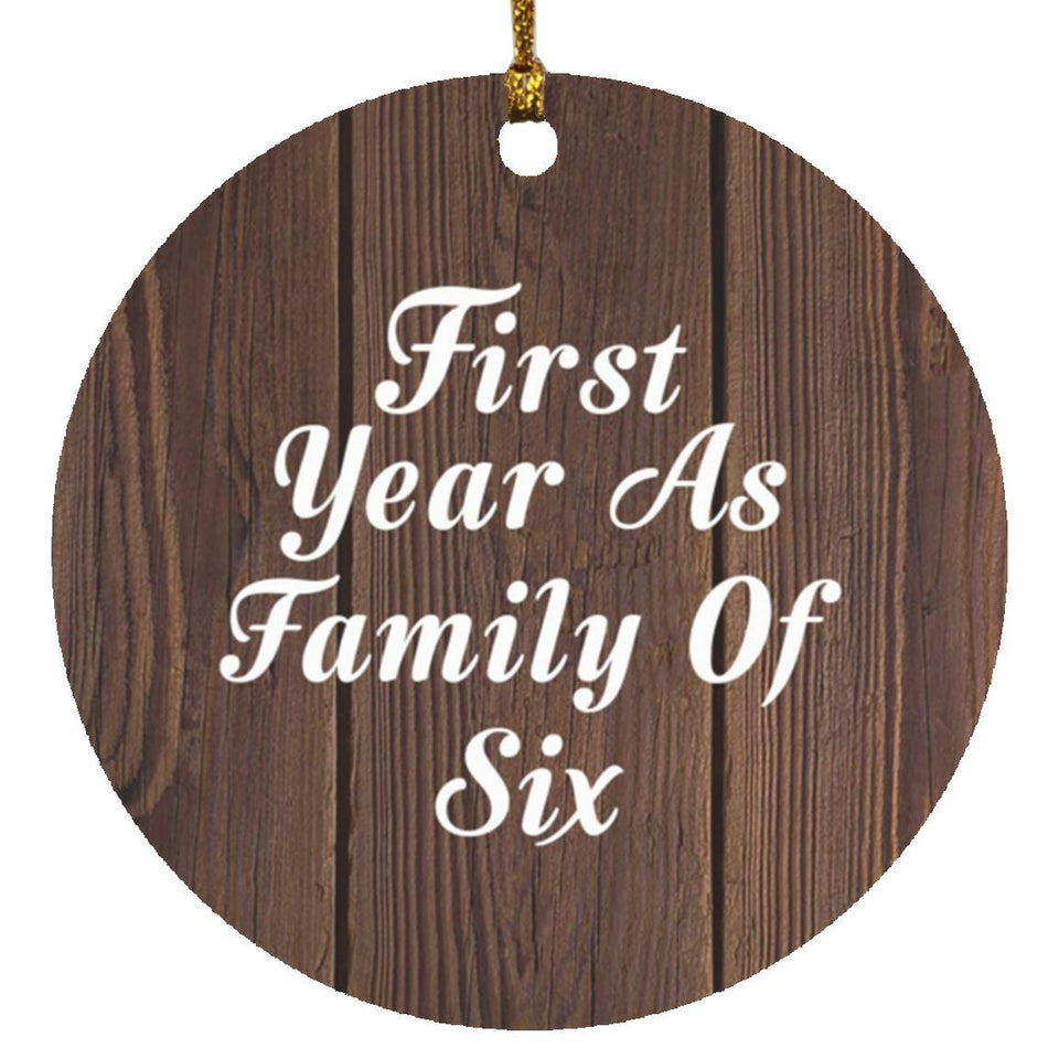 First Year As Family Of Six - Circle Ornament D