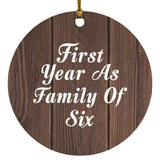 First Year As Family Of Six - Circle Ornament D
