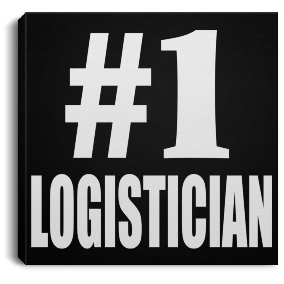 Number One #1 Logistician - Canvas Square