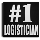 Number One #1 Logistician - Canvas Square
