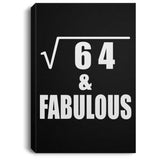 8th Birthday Square Root of 64 & Fabulous - Canvas Portrait
